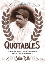 2016 Leaf Babe Ruth Collection Quotables #9 Babe Ruth