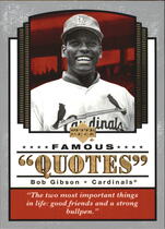 2004 Upper Deck Famous Quotes #3 Bob Gibson