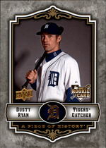 2009 Upper Deck A Piece of History #132 Dusty Ryan