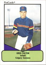 1990 ProCards AAA #121 Greg Fulton