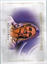 2016 Upper Deck Goodwin Champions #87 Kaylyn Kyle