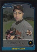 2003 Bowman Chrome #252 Ruddy Lugo