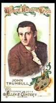 2014 Topps Allen & Ginter Mini Where Nature Ends #WNE-10 John Trumbull