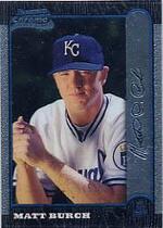 1999 Bowman Chrome #107 Matt Burch