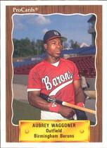 1990 ProCards Birmingham Barons #1120 Aubrey Waggoner