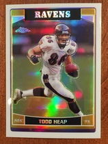 2006 Topps Chrome Refractors #137 Todd Heap