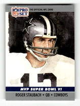 1990 Pro Set Super Bowl MVP's #6 Roger Staubach