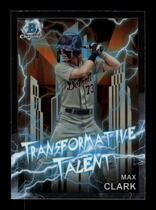 2023 Bowman Chrome Draft Transformative Talent #TT-10 Max Clark