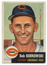 1953 Topps Base Set #7 Bob Borkowski