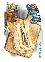 2022 Topps Allen & Ginter Get That Bread #GTB-9 Turkey Club