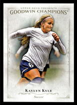2016 Upper Deck Goodwin Champions #37 Kaylyn Kyle
