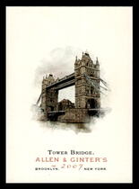 2007 Topps Allen & Ginter #192 Tower Bridge