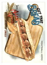 2022 Topps Allen & Ginter Get That Bread #GTB-8 Meatball Hero