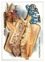 2022 Topps Allen & Ginter Get That Bread #GTB-5 Cuban Sandwich