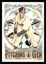 2022 Topps Allen & Ginter Pitching a Gem #PAG-2 Warren Spahn