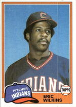 1981 Topps Base Set #99 Eric Wilkins