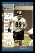 2005 Bowman Base Set #140 Heath Miller