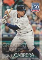 2019 Topps 150 Years of Professional Baseball #150-74 Miguel Cabrera