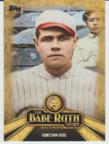 2015 Topps The Babe Ruth Story #BR-2 Hometown Hero Baltimore