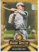 2015 Topps The Babe Ruth Story #BR-3 Red Sox Double Threat Boston Red So