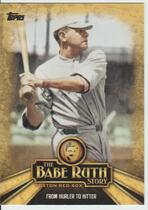 2015 Topps The Babe Ruth Story #BR-5 From Hurler To Hitter Boston Red So