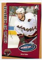 2006 ITG Heroes and Prospects Calder Cup Champions #CC-13 Eric Fehr