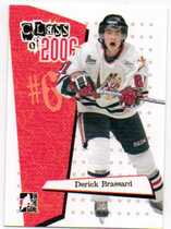2006 ITG Heroes and Prospects Class of 2006 #CL-03 Derick Brassard