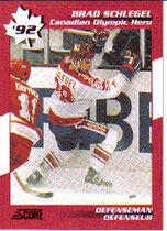 1992 Score Canadian Olympic Hero #9 Brad Schlegel