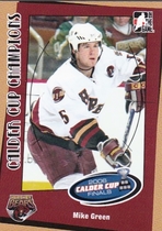 2006 ITG Heroes and Prospects Calder Cup Champions #CC-03 Mike Green