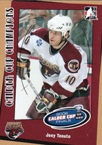 2006 ITG Heroes and Prospects Calder Cup Champions #11 Joey Tenute