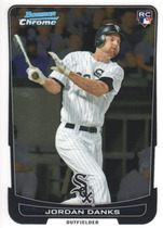 2012 Bowman Chrome #25 Jordan Danks