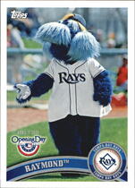 2011 Topps Opening Day Mascots #M-22 Raymond