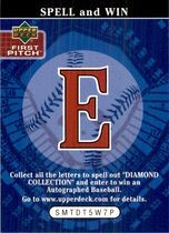 2004 Upper Deck First Pitch Spell and Win #E Spell And Win