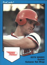 1989 ProCards Rochester Red Wings #1659 Keith Hughes