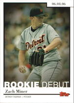 2006 Topps Update and Highlights Rookie Debut #RD-36 Zach Miner