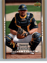 2007 Upper Deck First Edition #31 Jeremy Brown