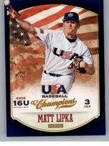2013 Panini USA Baseball Champions #69 Matt Lipka