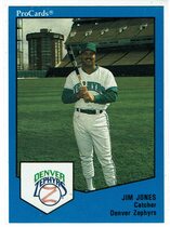 1989 ProCards Denver Zephyrs #40 Jim Jones