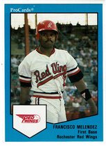 1989 ProCards Rochester Red Wings #1654 Francisco Melendez