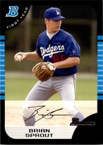 2005 Bowman Base Set #259 Brian Sprout