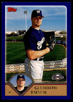 2003 Topps Base Set #254 Glendon Rusch