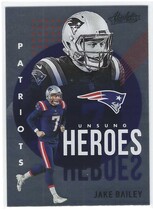 2021 Panini Absolute Unsung Heroes #4 Jake Bailey