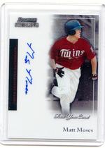 2004 Bowman Sterling #BS-MM Matt Moses